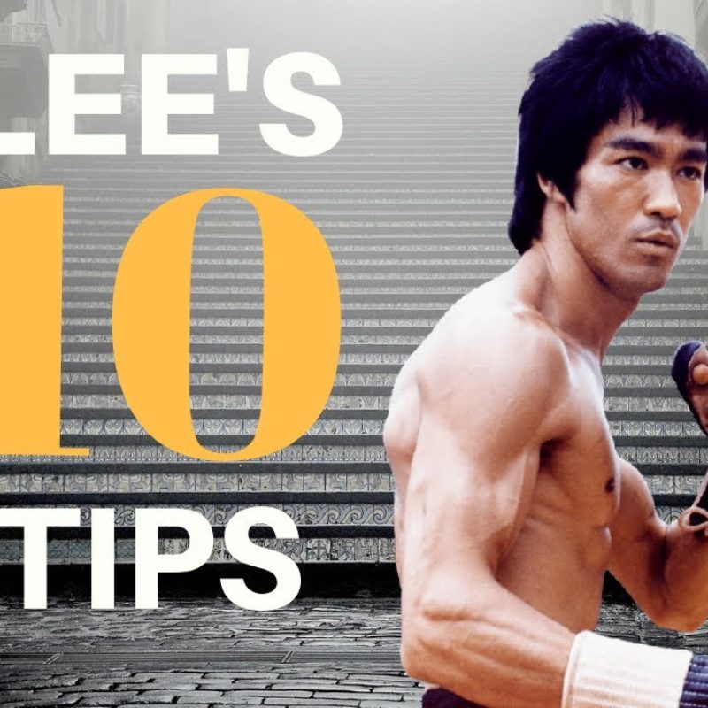 Bruce Lee’s Top 10 Tips